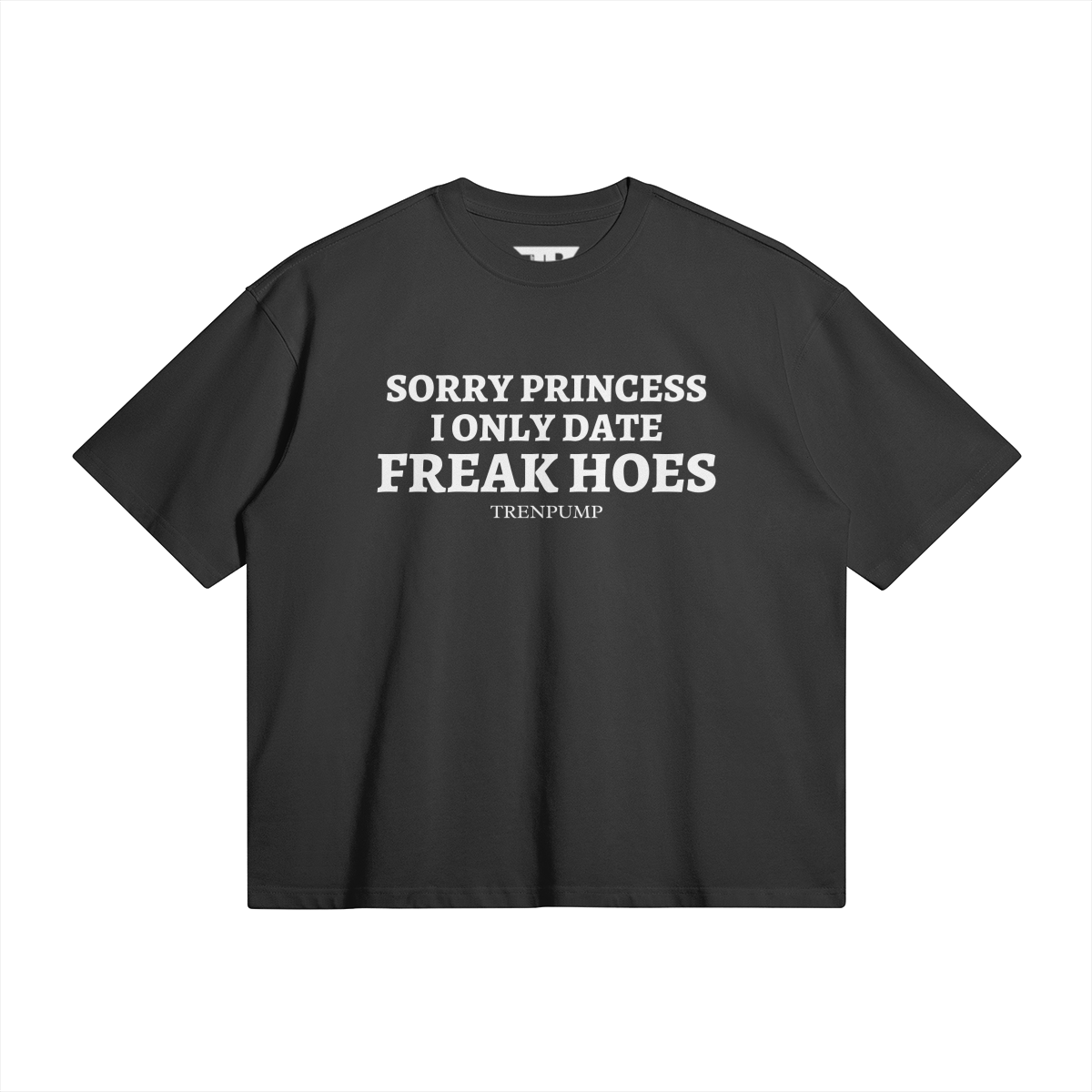 TRENPUMP FREAK HOES TEE